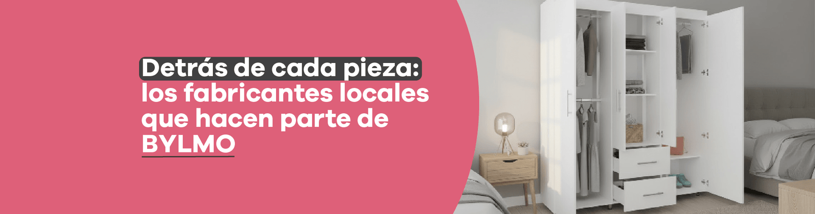 Detrás de cada pieza: los fabricantes locales que hacen parte de BYLMO - Bylmo