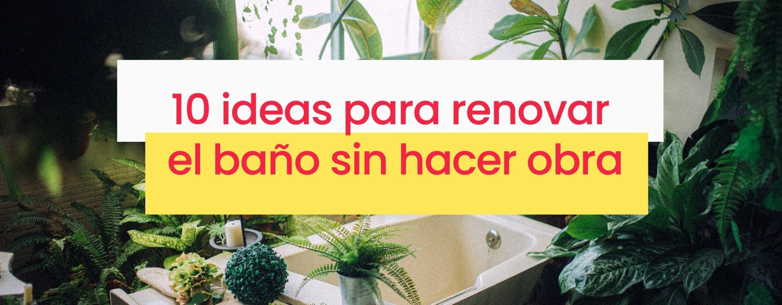 10 ideas para renovar el baño sin hacer obra - Bylmo