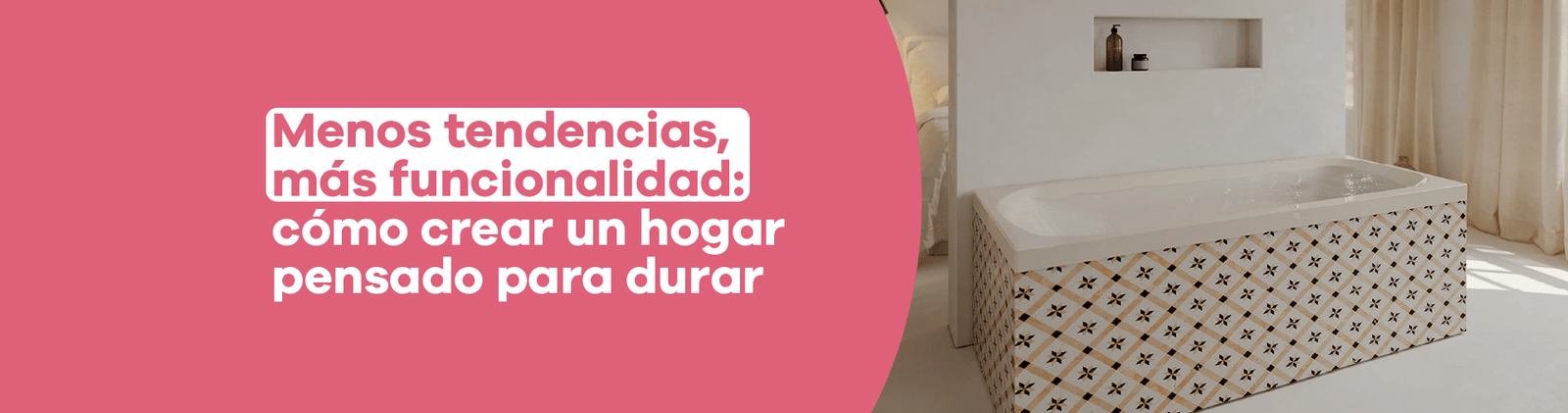 Menos tendencias, más funcionalidad: cómo crear un hogar pensado para durar - Bylmo