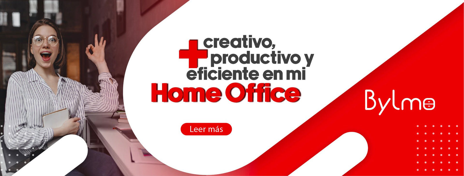 ¡Más creativo, productivo y eficiente en mi Home Office! - Bylmo