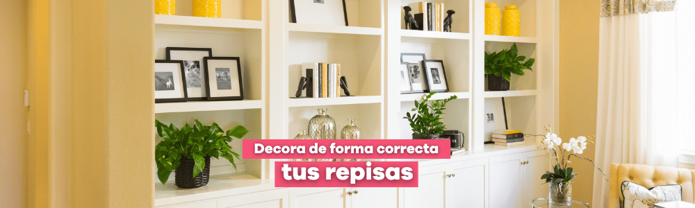Decora de forma correcta tus repisas - Bylmo
