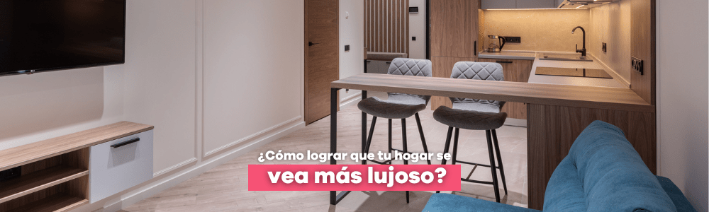 ¿Cómo lograr que tu hogar se vea más lujoso? - Bylmo