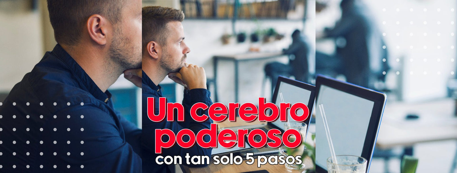 Un cerebro poderoso con tan solo 5 pasos - Bylmo